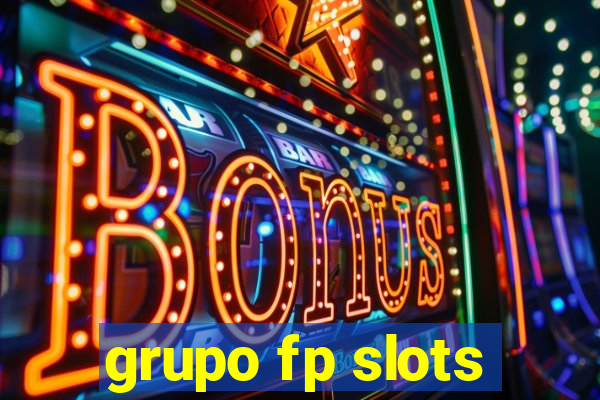 grupo fp slots